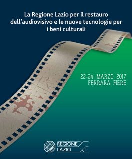 La Regione Lazio per il restauro dell’audiovisivo e le nuove tecnologie per i beni culturali