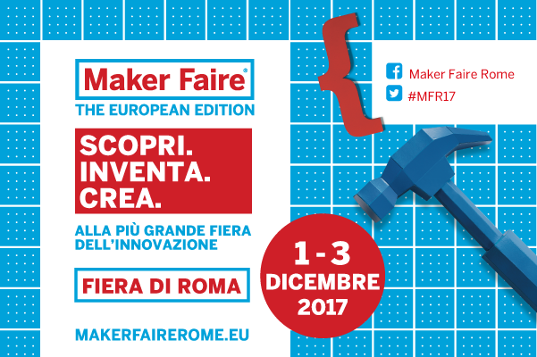La Regione Lazio a Maker Faire 2017