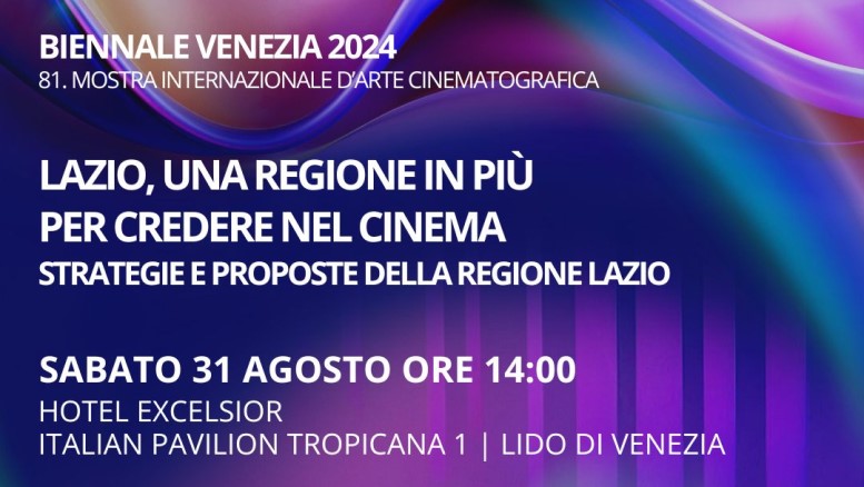 Save The Date - La Regione Lazio alla Biennale di Venezia - 31 agosto ore 14.00 - Info nella pagina