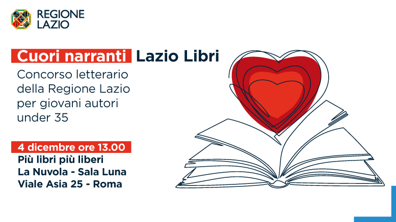 Mercoledì 4 dicembre alle ore 13 la presentazione a Roma, presso "Più libri più liberi", del concorso letterario della Regione Lazio per giovani autori under 35