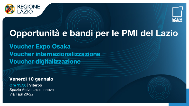 Appuntamento venerdì 10 gennaio (ore 15.30) a Viterbo presso lo Spazio Attivo di Lazio Innova in Via Faul, 20-22