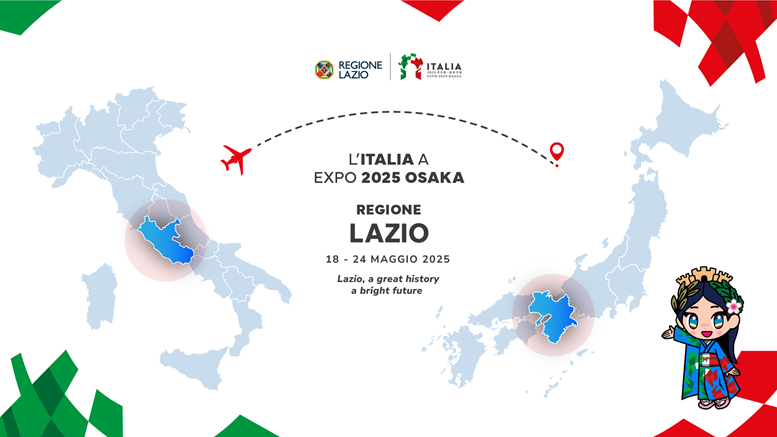 Il Lazio a Expo 2025 Osaka 18-14 maggio 2025