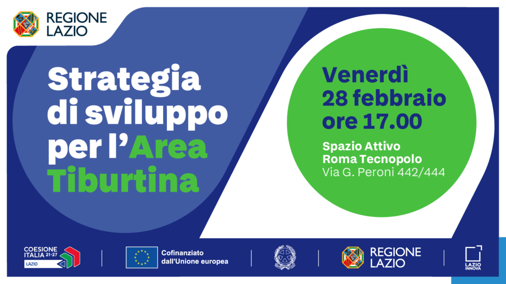 La conferenza della Regione Lazio avrà luogo venerdì 28 febbraio alle ore 17 presso lo Spazio Attivo Roma Tecnopolo (in via G. Peroni 442/444)