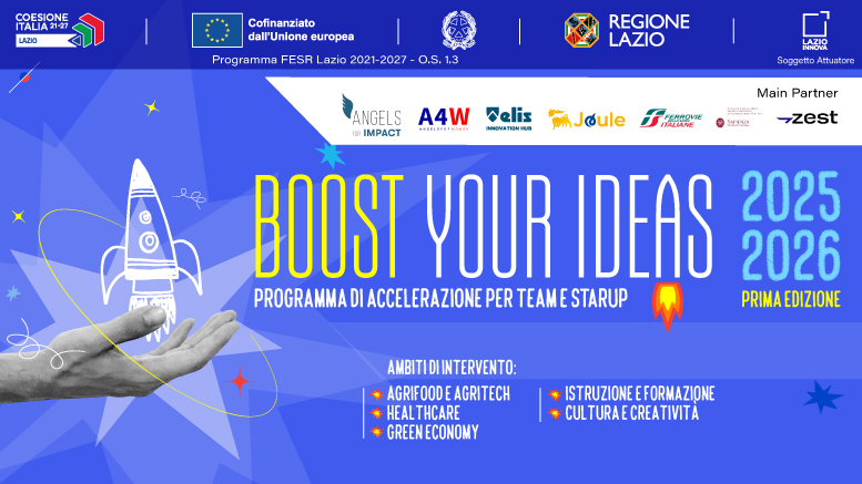 Boost your Ideas 2025-2026 Prima Edizione Programma di accelerazione per Team e startup Info nella pagina