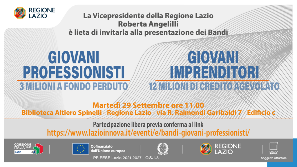 Presentazione bandi giovani professionisti e giovani imprenditori, il 29 settembre a Roma presso la Regione Lazio. Dettagli nell'articolo