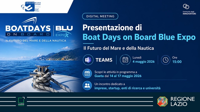 Digital Meeting Presentazione di "Boat Days on Board Blue Expo" Teams - 4 maggio 2026 ore 15.00 Info nella pagina