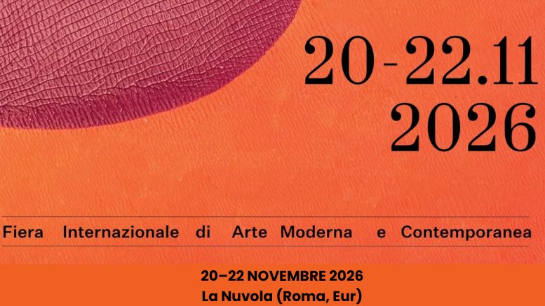Fiera Internazionale di Arte Moderna e Contemporanea. 20-22 novembre 2026. La Nuvola (Roma, Eur)