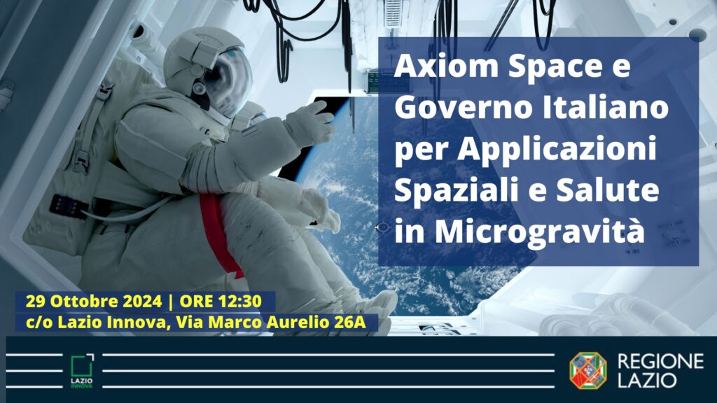 Incontro “Aixom Space e Governo Italiano per le Applicazioni Spaziali e Salute in Microgravità” Info nella pagina