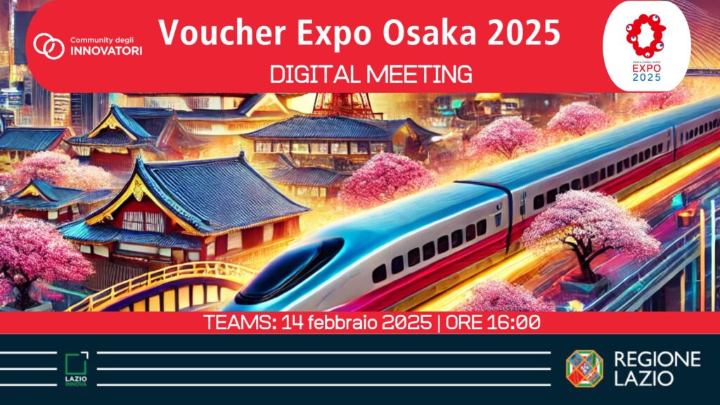 Digital meeting di presentazione della II edizione del bando "Voucher Expo Osaka 2025" - 14 febbraio ore 16.00. Info nella pagina