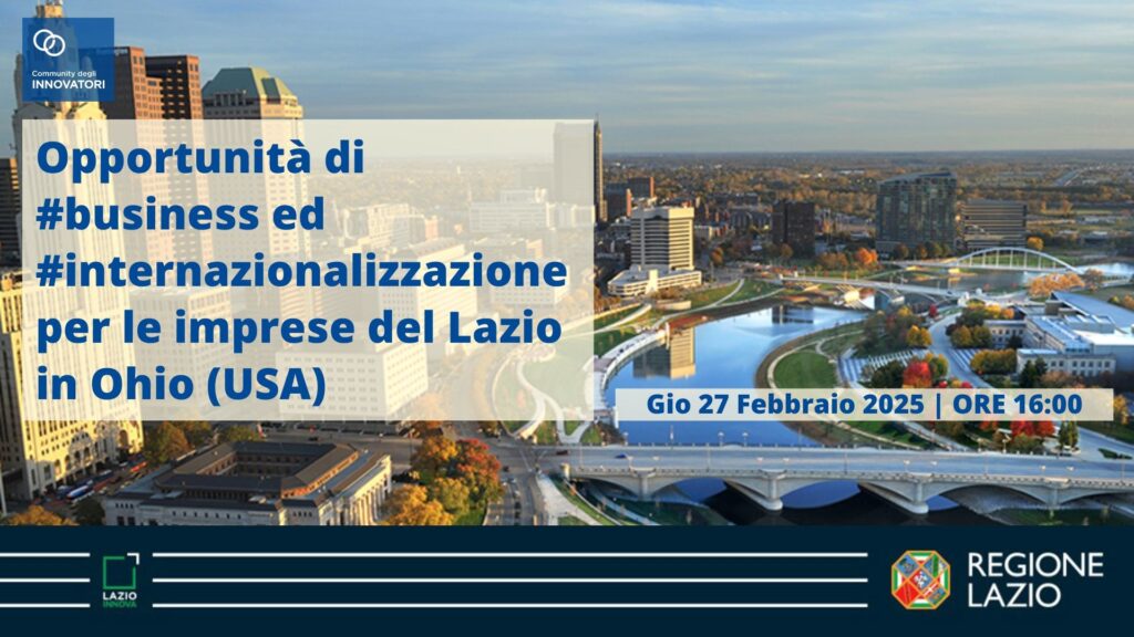 Digital Meeting "Opportunità di business e internazionalizzazione in Ohio" Giovedì 27 febbraio ore 16.00