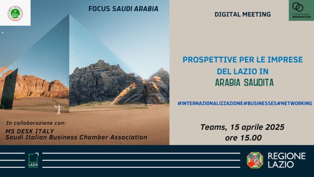 Digital Meeting "Focus Saudi Arabia" 15 aprile ore 15.00 su Teams. Info nella pagina