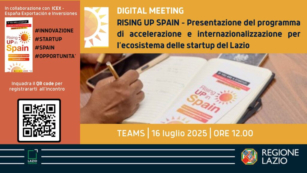 IL 16 luglio si svolgerà su Teams il digital meeting di presentazione di Raising Up Spain, un programma di accelerazione ed internazionalizzazione dedicato alle startup del Lazio