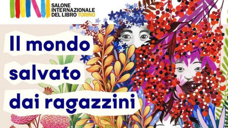Salone Internazionale del Libro di Torino Il mondo salvato dai ragazzini
